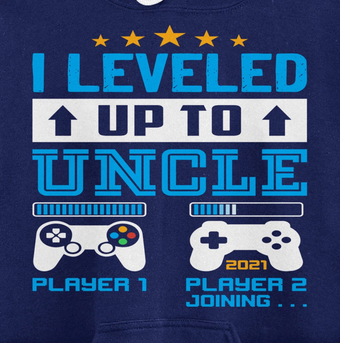 Promoted To Uncle EST 2021 I Leveled Up To Uncle 2021 Gift Pullover Hoodie