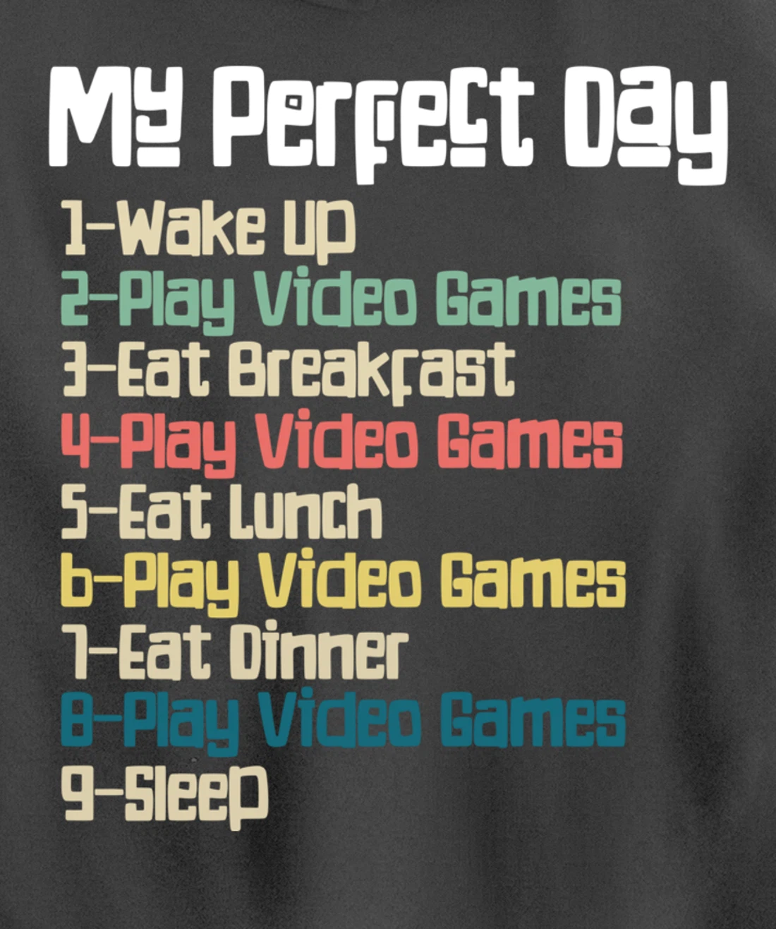 My Perfect Day Video Games, Funny Retro Xmas gift For Gamer Pullover Hoodie
