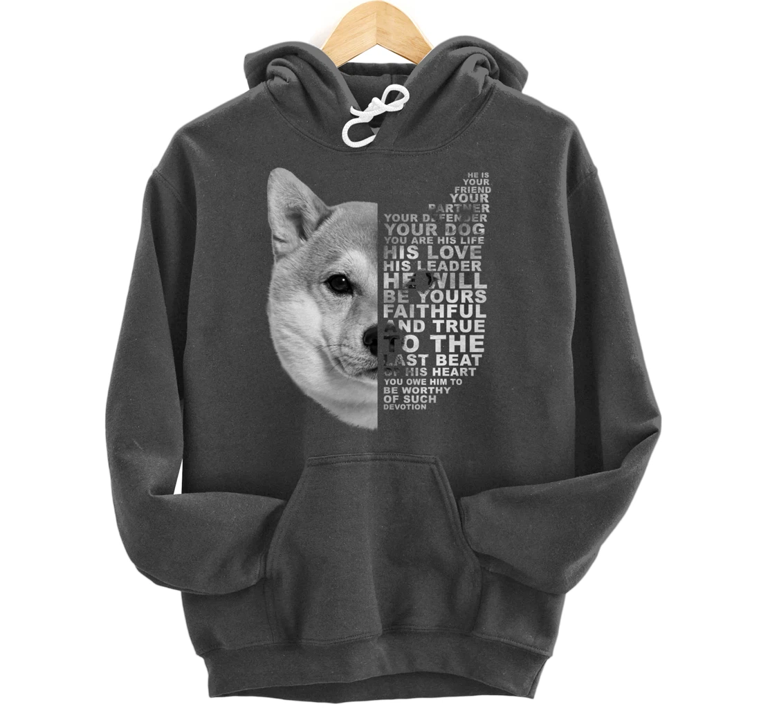 He Is Your Friend Your Partner Your Dog Shiba Inu Fox Dogs Pullover Hoodie