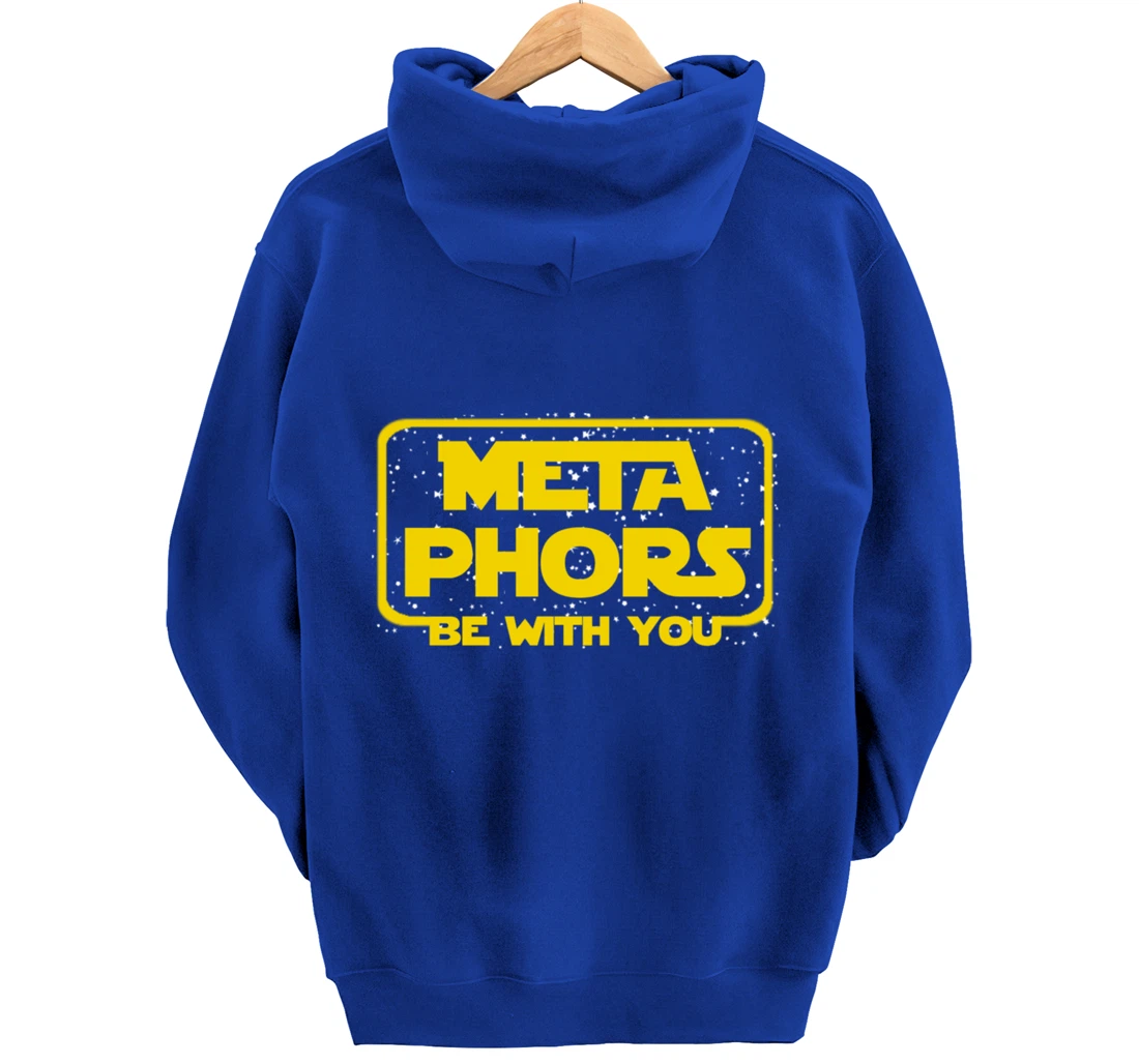Metaphors Be With You Funny English Teacher Space Pullover Hoodie