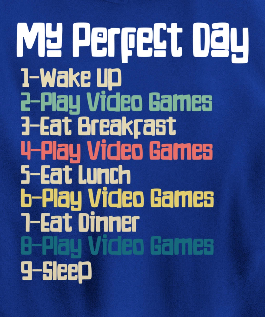 My Perfect Day Video Games, Funny Retro Xmas gift For Gamer Pullover Hoodie