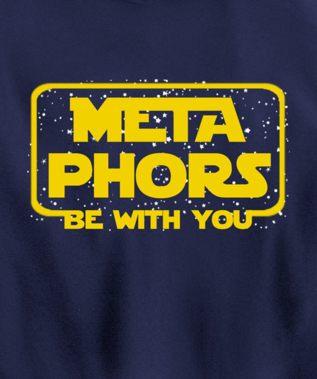 Metaphors Be With You Funny English Teacher Space Pullover Hoodie