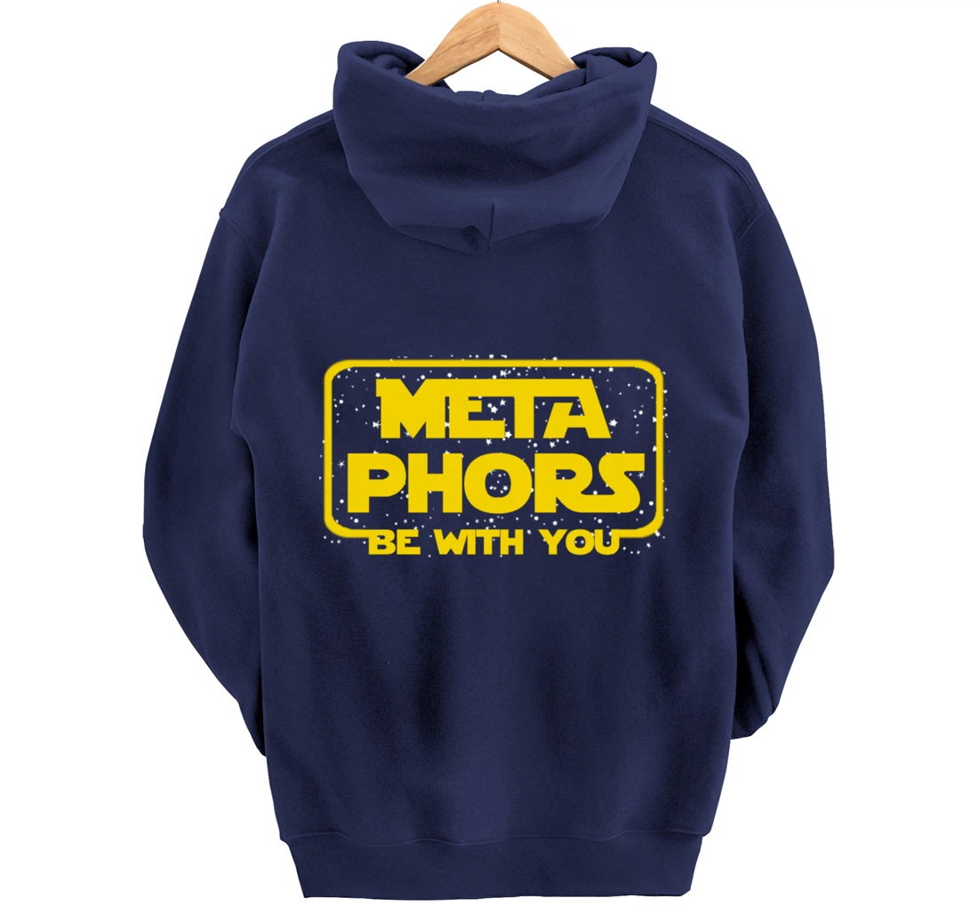Metaphors Be With You Funny English Teacher Space Pullover Hoodie
