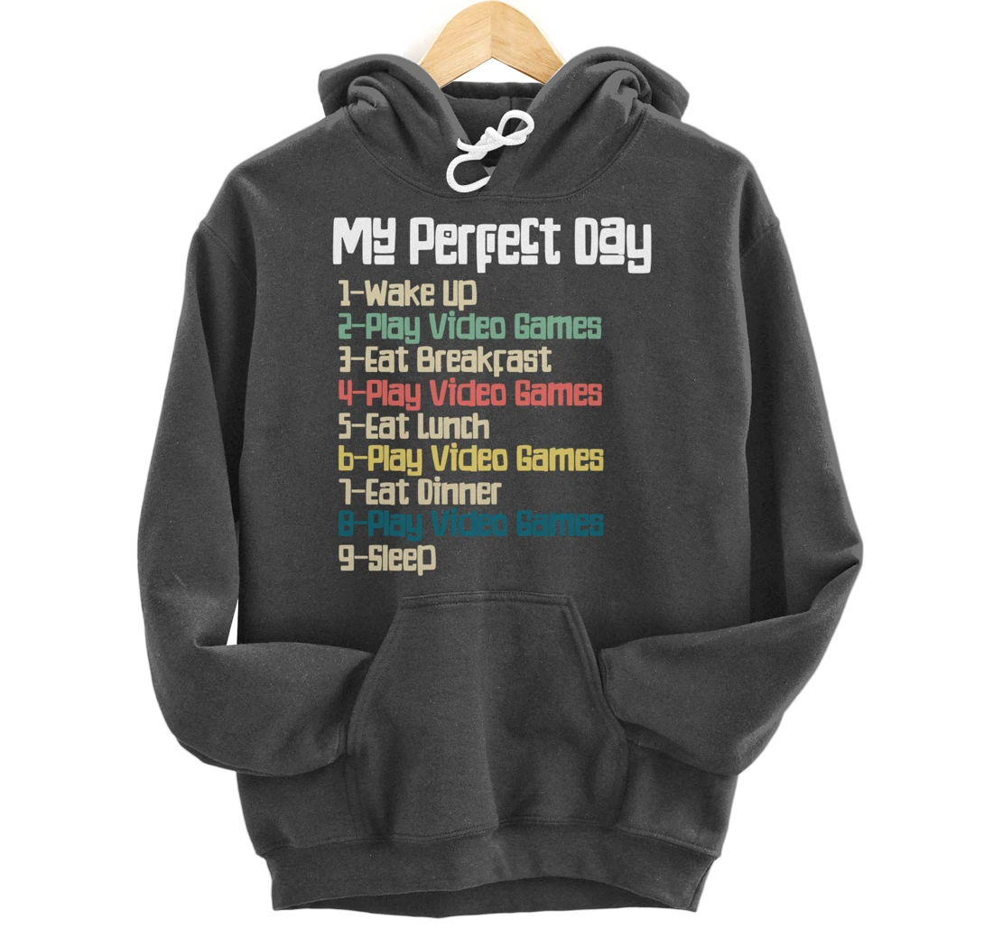 My Perfect Day Video Games, Funny Retro Xmas gift For Gamer Pullover Hoodie