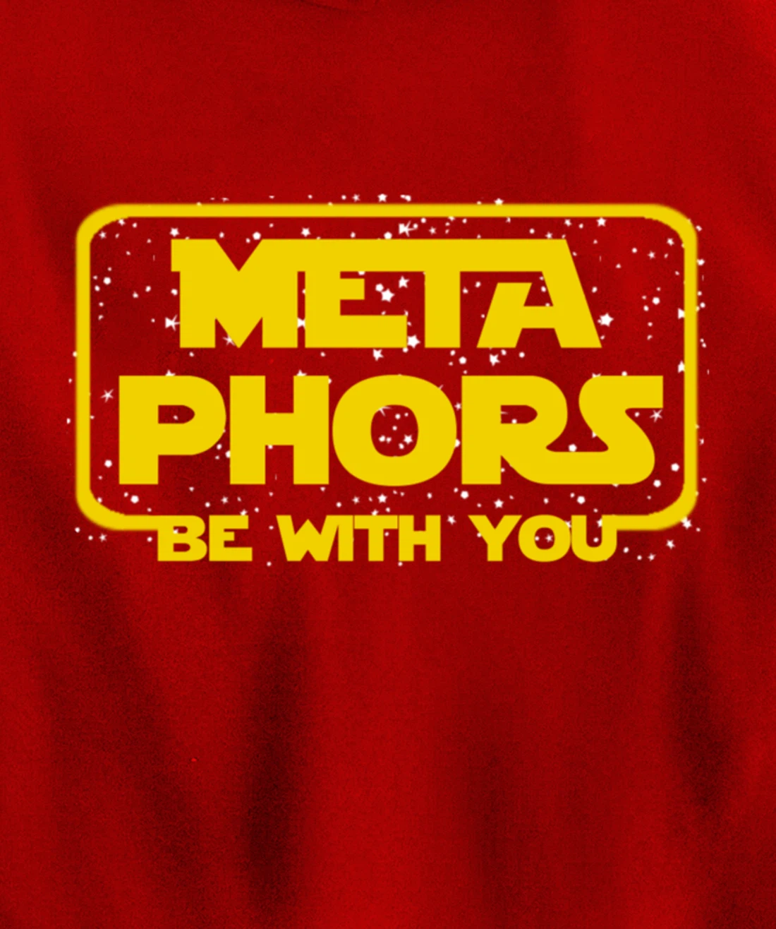Metaphors Be With You Funny English Teacher Space Pullover Hoodie