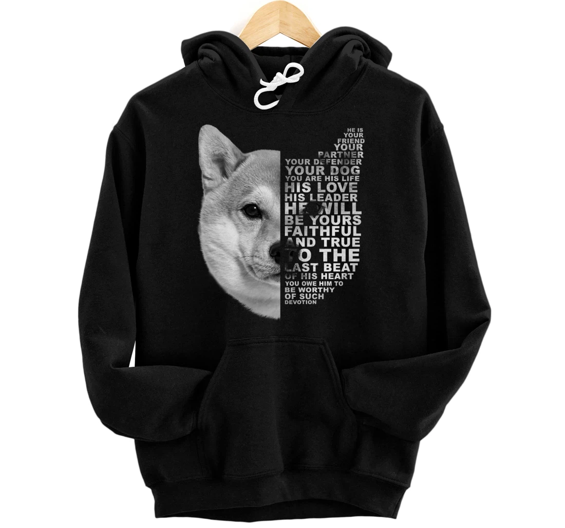 He Is Your Friend Your Partner Your Dog Shiba Inu Fox Dogs Pullover Hoodie