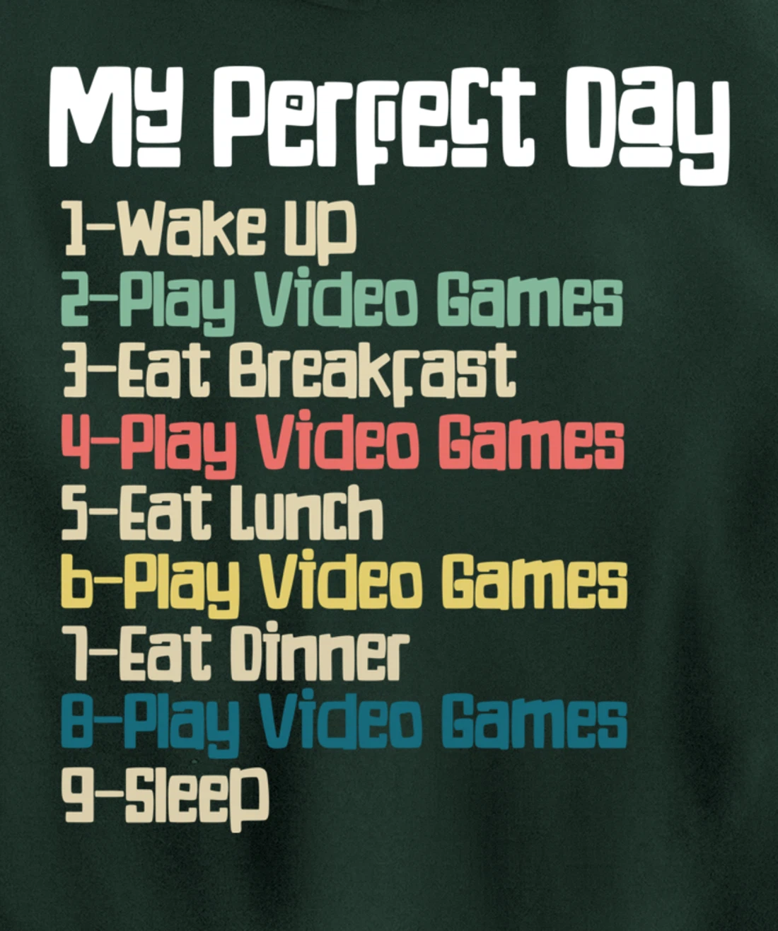 My Perfect Day Video Games, Funny Retro Xmas gift For Gamer Pullover Hoodie