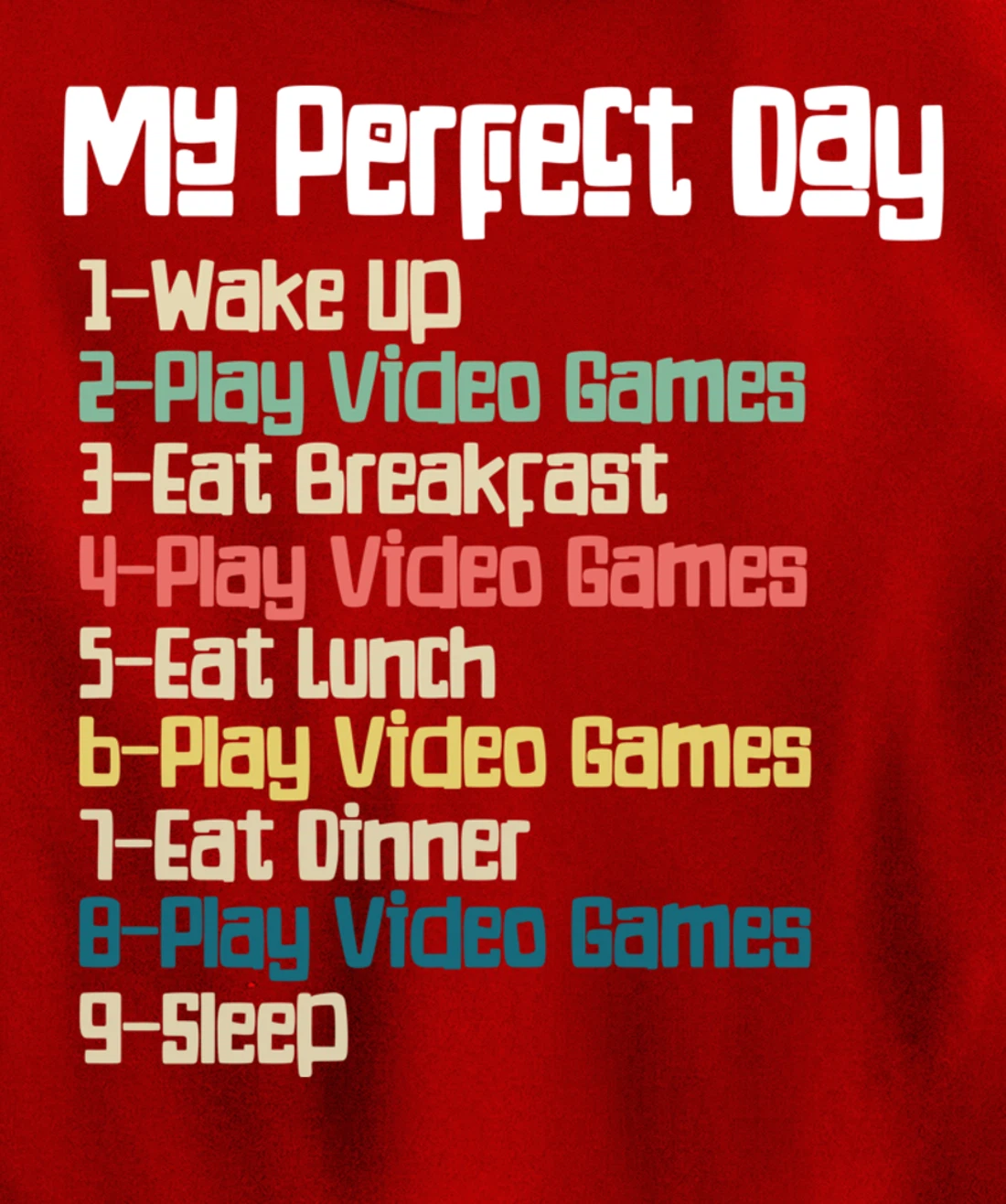 My Perfect Day Video Games, Funny Retro Xmas gift For Gamer Pullover Hoodie
