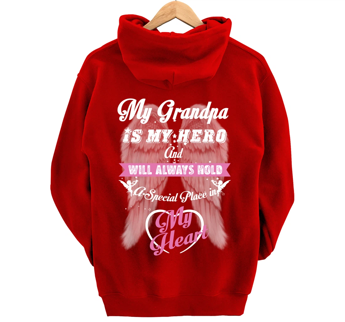 My Grandpa is my Hero Always Hold Special Place in my Heart Pullover Hoodie