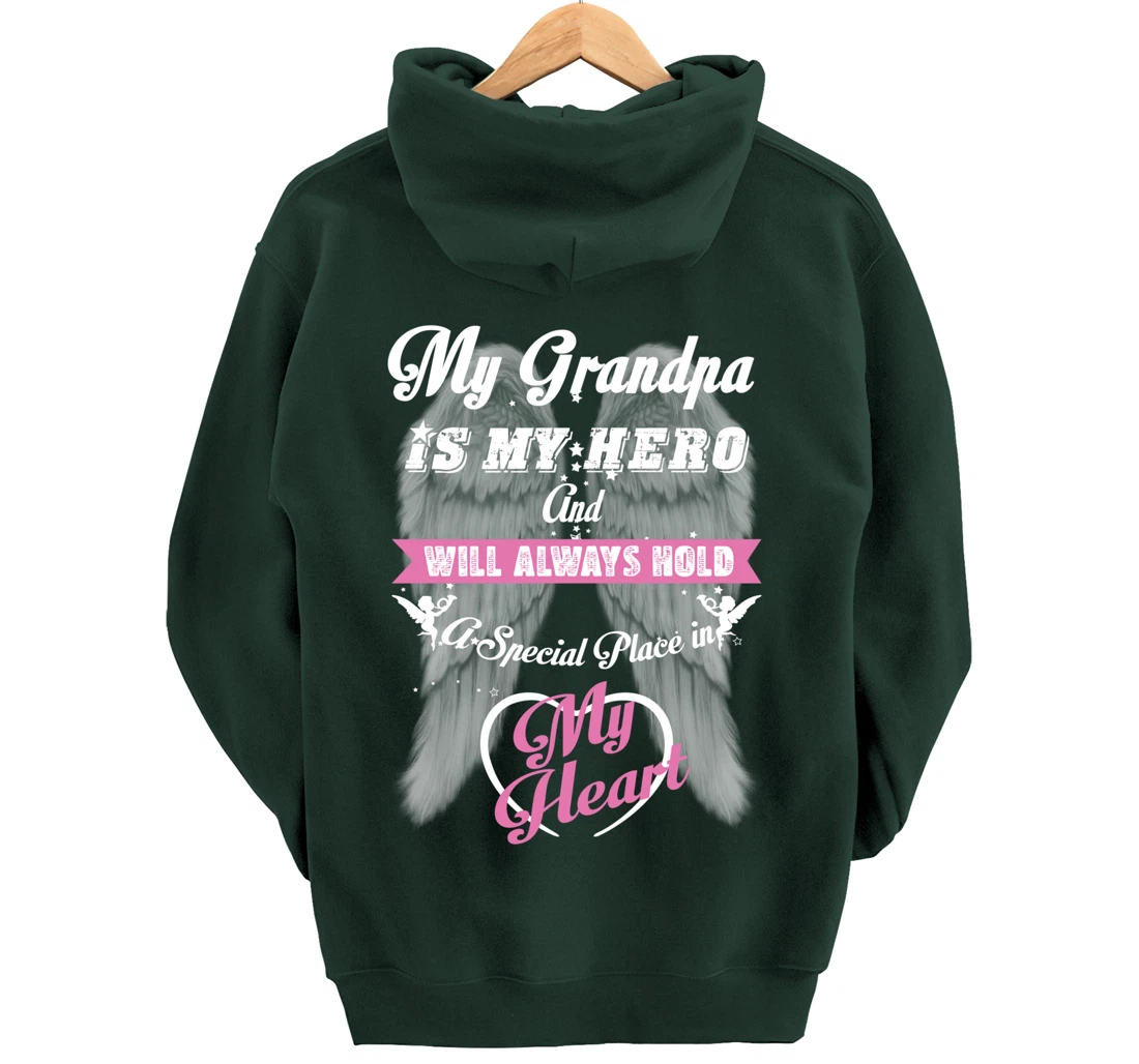 My Grandpa is my Hero Always Hold Special Place in my Heart Pullover Hoodie