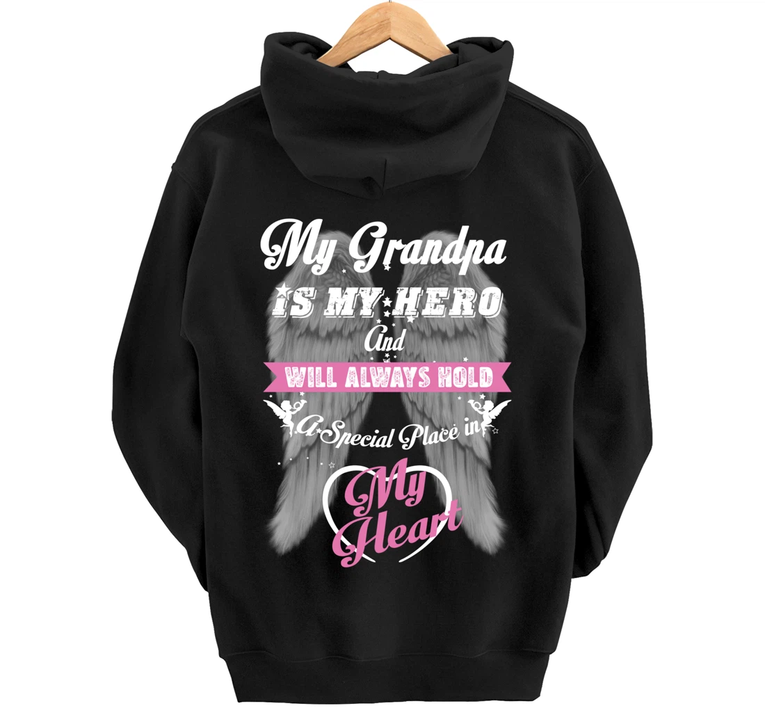 My Grandpa is my Hero Always Hold Special Place in my Heart Pullover Hoodie