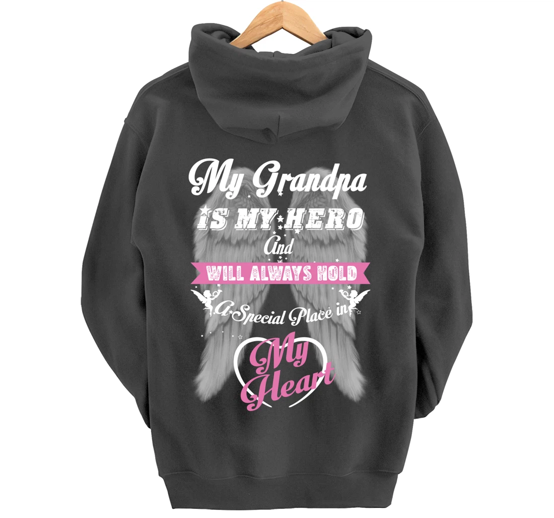 My Grandpa is my Hero Always Hold Special Place in my Heart Pullover Hoodie