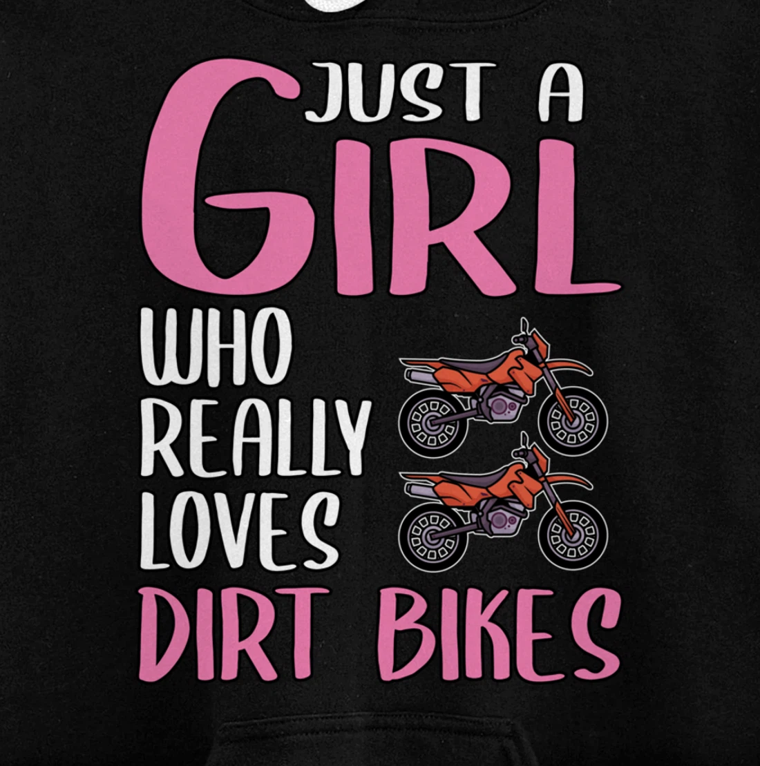 Women Dirt Bike Gift Just A Girl Who Really Loves Dirt Bikes Pullover Hoodie