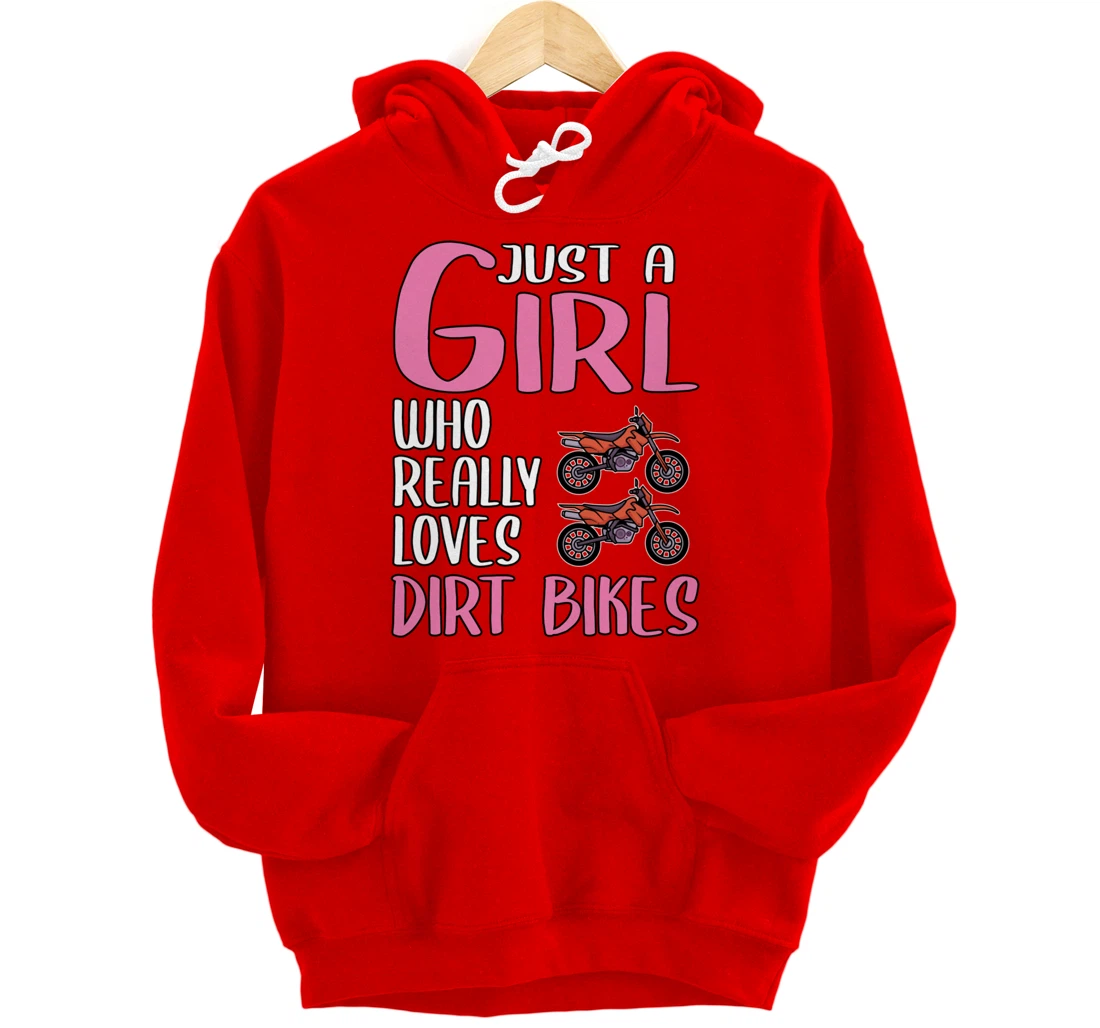 Women Dirt Bike Gift Just A Girl Who Really Loves Dirt Bikes Pullover Hoodie