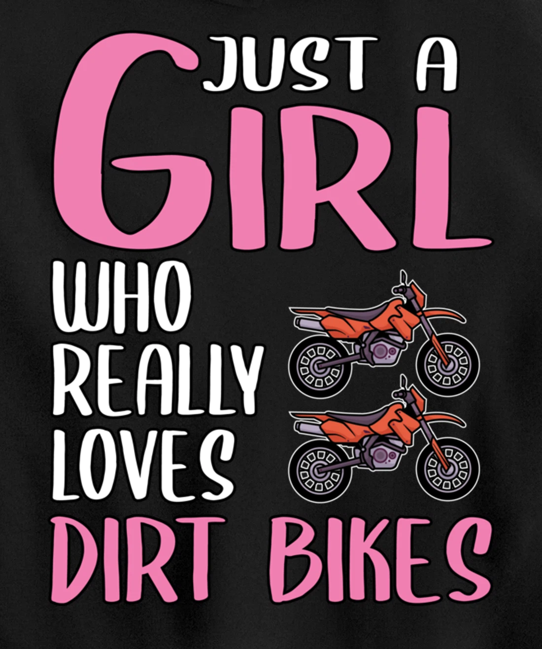 Women Dirt Bike Gift Just A Girl Who Really Loves Dirt Bikes Pullover Hoodie