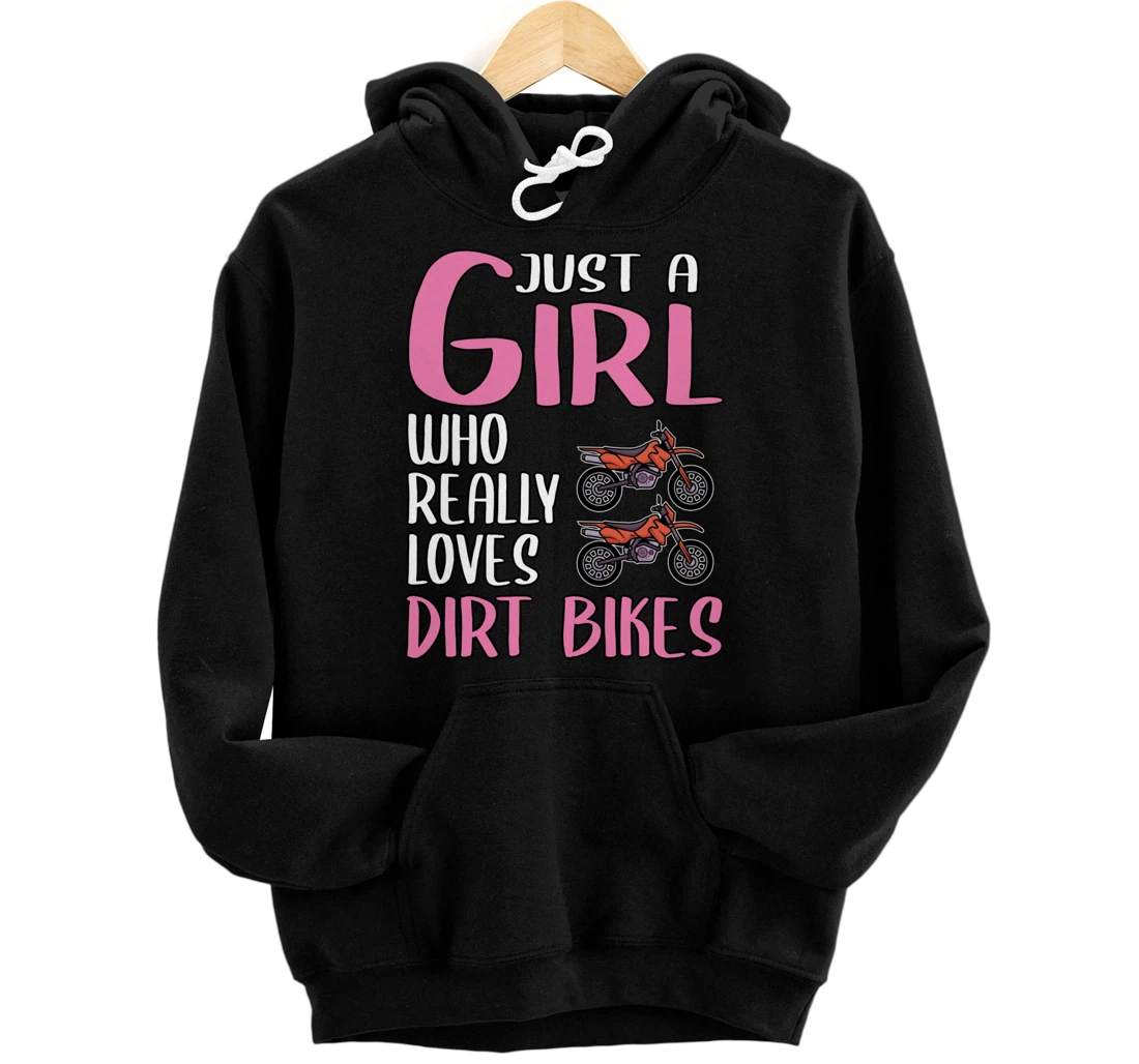 Women Dirt Bike Gift Just A Girl Who Really Loves Dirt Bikes Pullover Hoodie