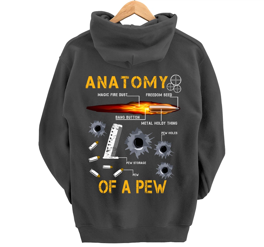 Anatomy Of A Pew Pewer | Amendment Gun Funny Gift Tee Man Pullover Hoodie