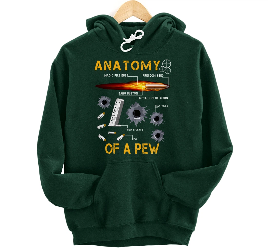 Anatomy Of A Pew Pewer | Amendment Gun Funny Gift Tee Man Pullover Hoodie