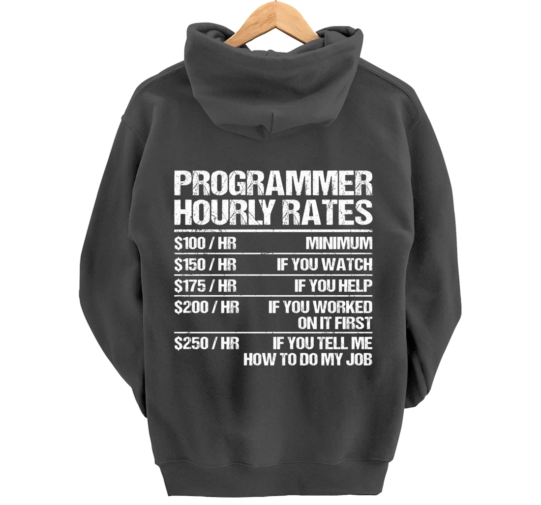 Programmer Hourly Rates Programming Funny Coder Gift Pullover Hoodie