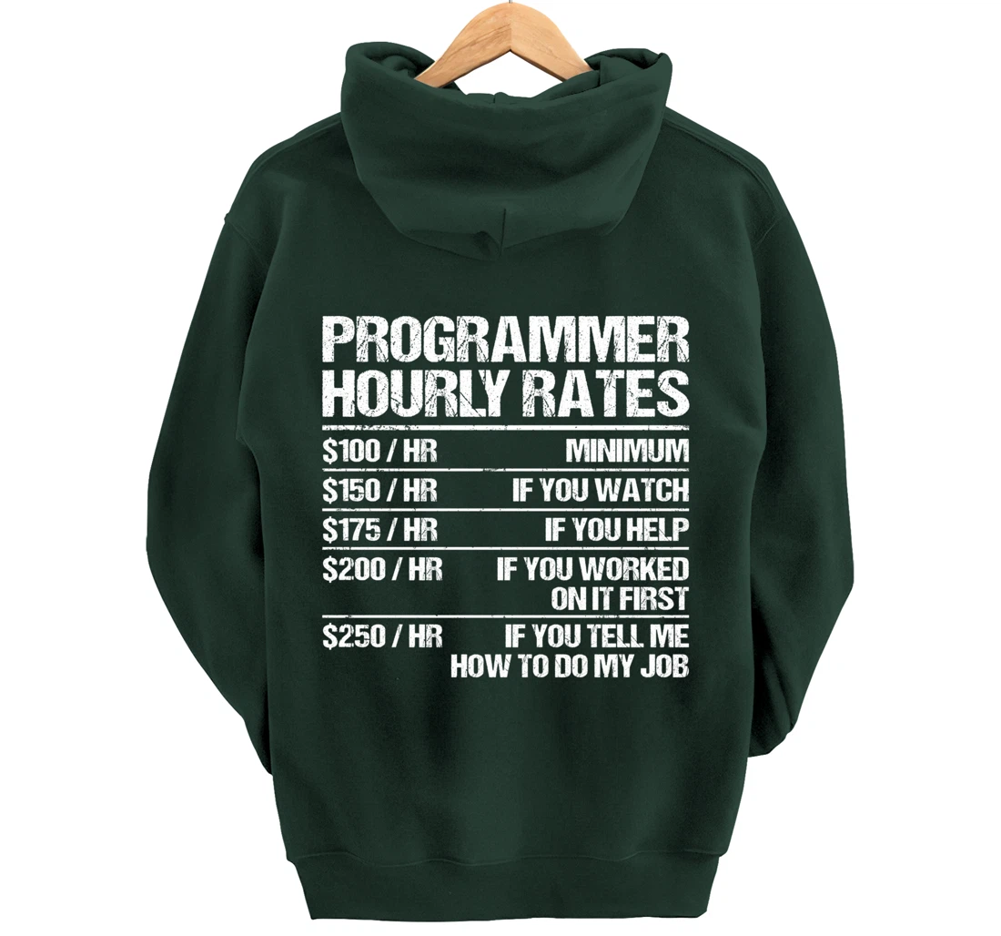 Programmer Hourly Rates Programming Funny Coder Gift Pullover Hoodie