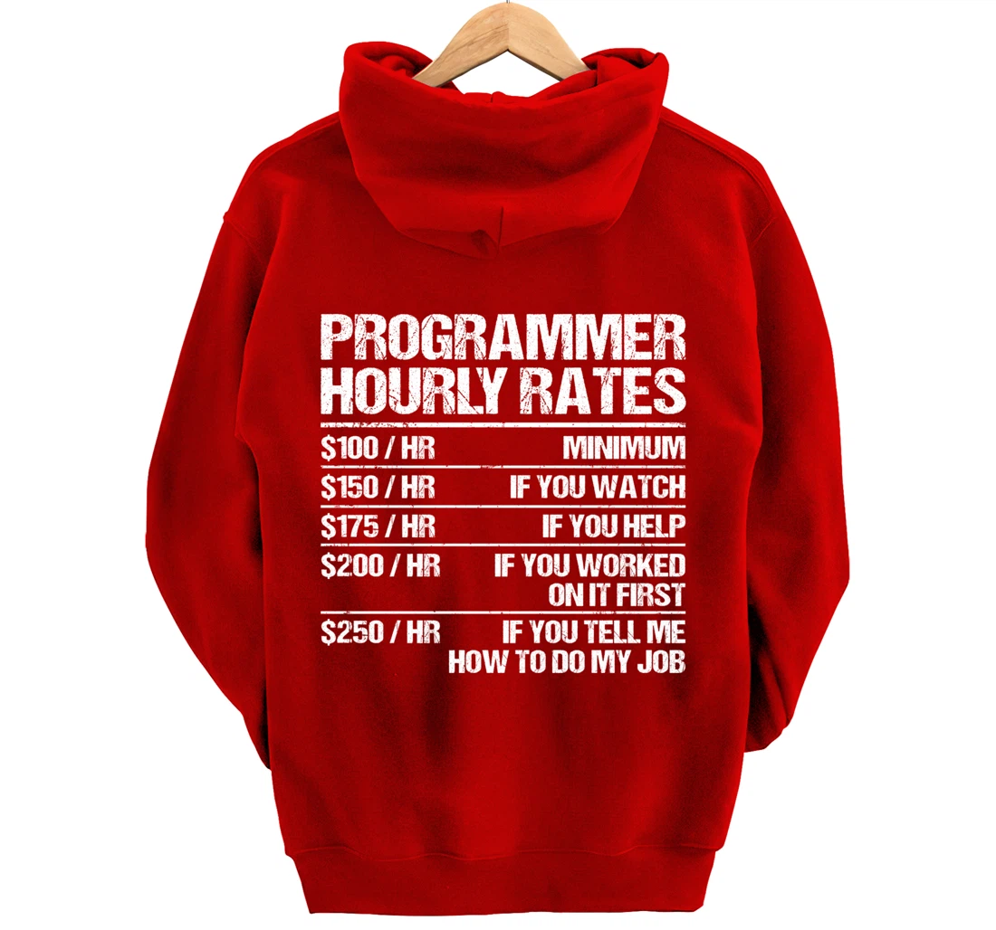 Programmer Hourly Rates Programming Funny Coder Gift Pullover Hoodie