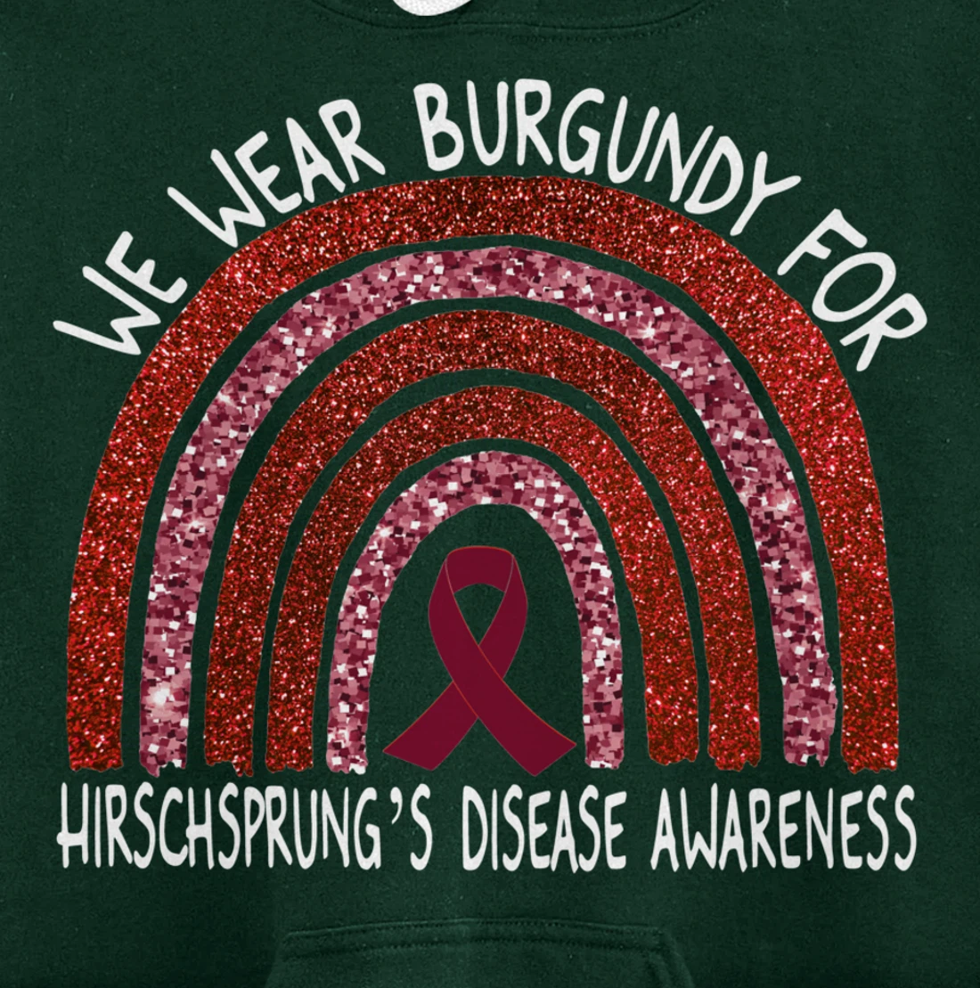 We Wear Burgundy For Hirschsprung’s Disease Rainbow Pullover Hoodie