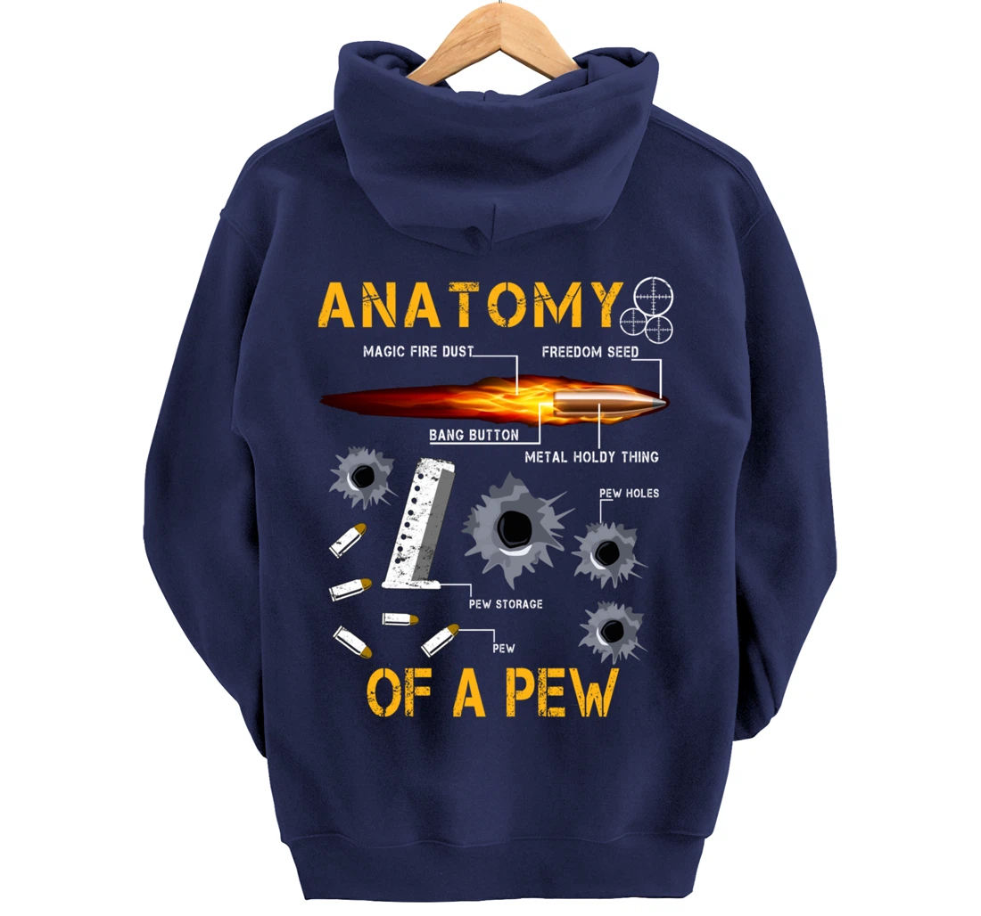 Anatomy Of A Pew Pewer | Amendment Gun Funny Gift Tee Man Pullover Hoodie