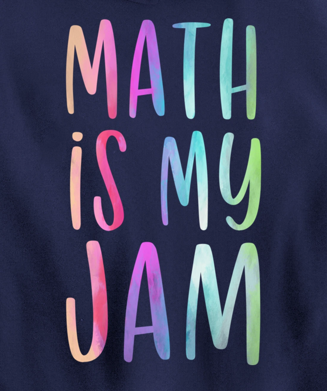 Math is My Jam Mathematician Math Lover Math Teacher Gift Pullover Hoodie