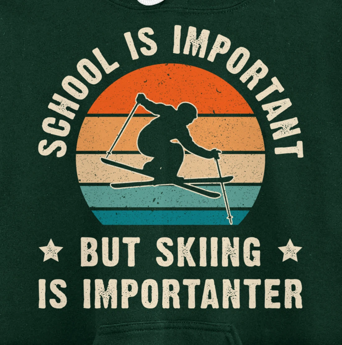 School Is Important But Skiing Is Importanter Funny Ski Gift Pullover Hoodie