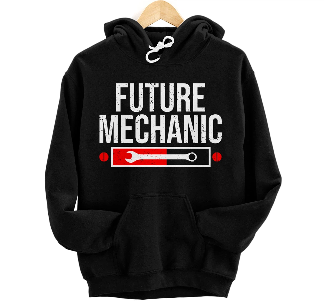 Funny Future Mechanic Cool Auto Mechanic Sayings Humor Gift Pullover Hoodie