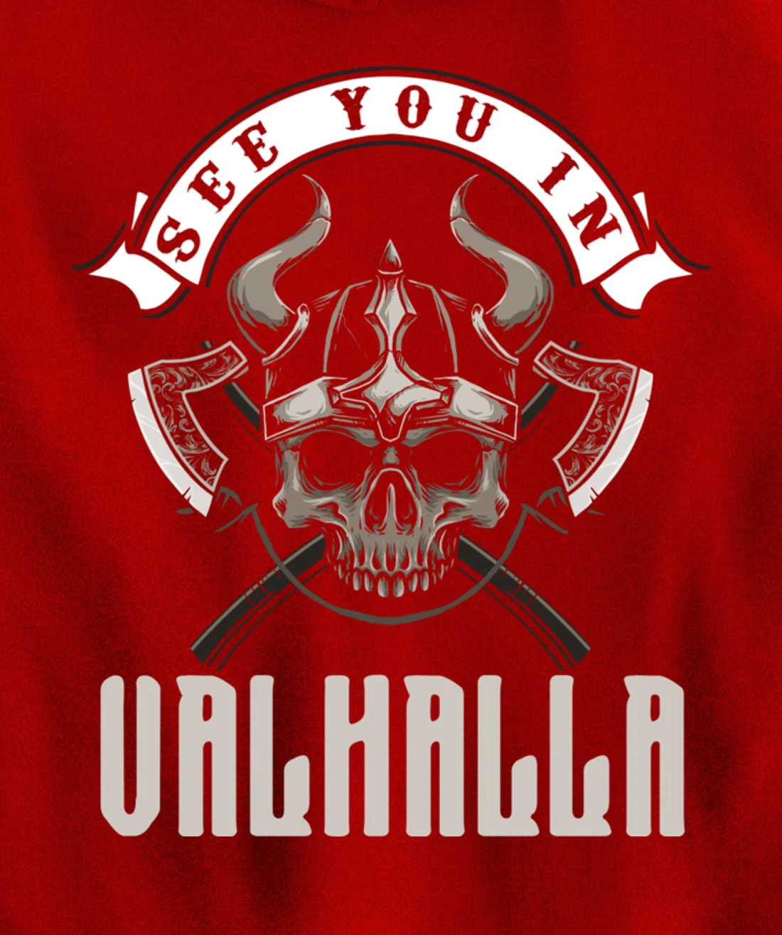 See You In Valhalla Viking Saying Pullover Hoodie