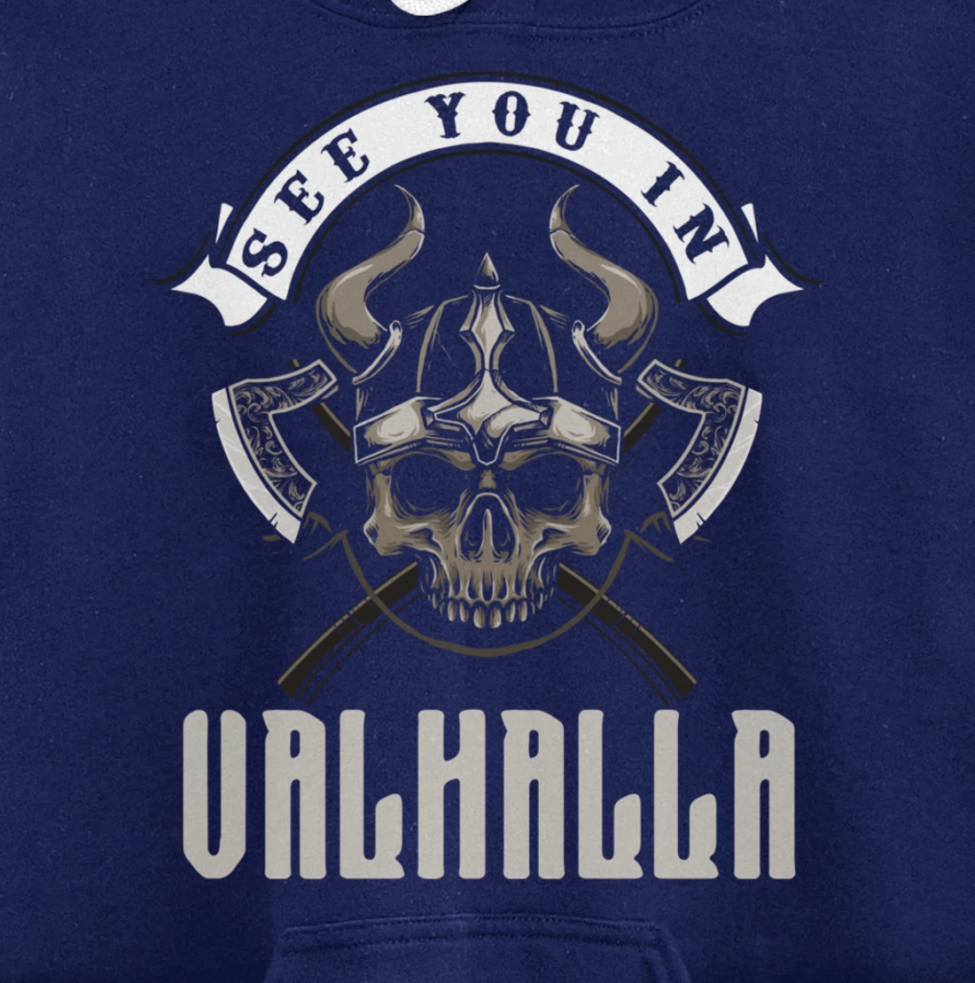 See You In Valhalla Viking Saying Pullover Hoodie