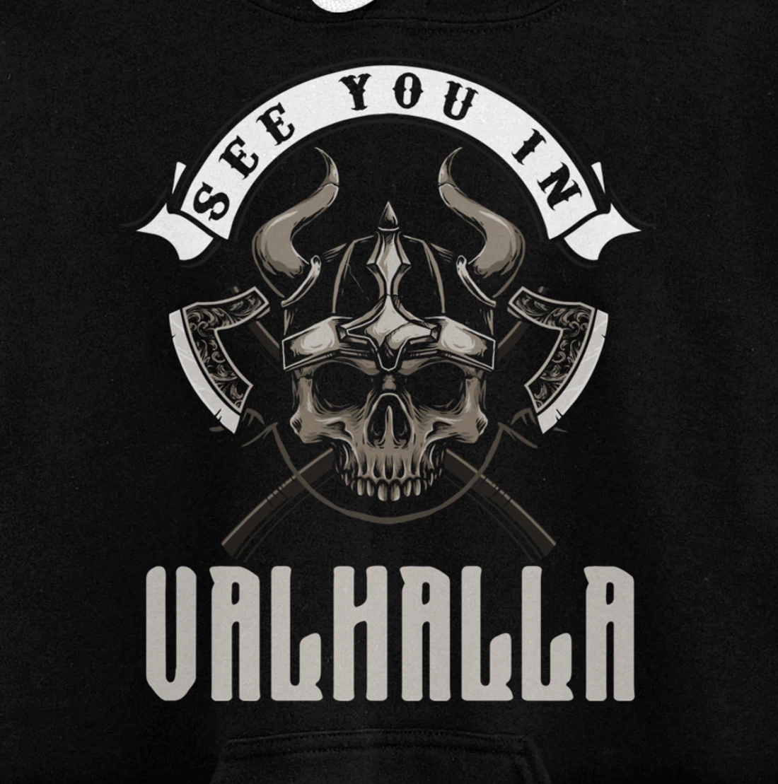 See You In Valhalla Viking Saying Pullover Hoodie