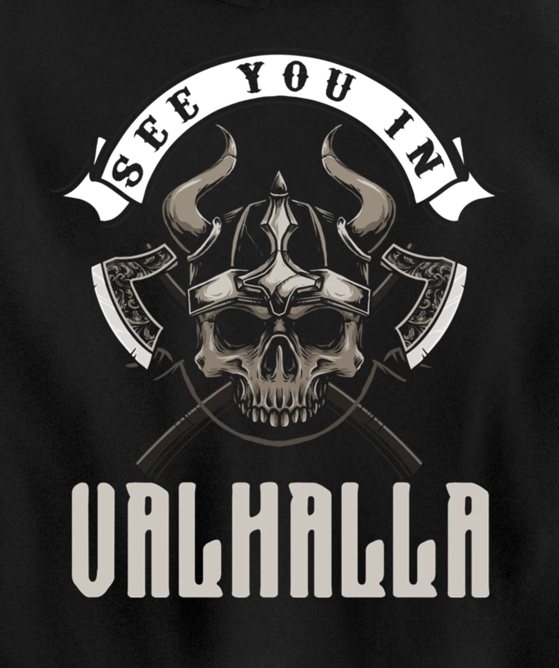 See You In Valhalla Viking Saying Pullover Hoodie