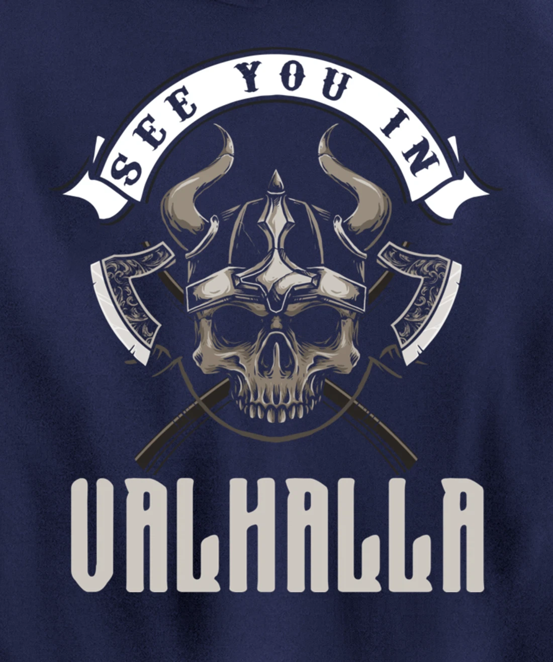 See You In Valhalla Viking Saying Pullover Hoodie