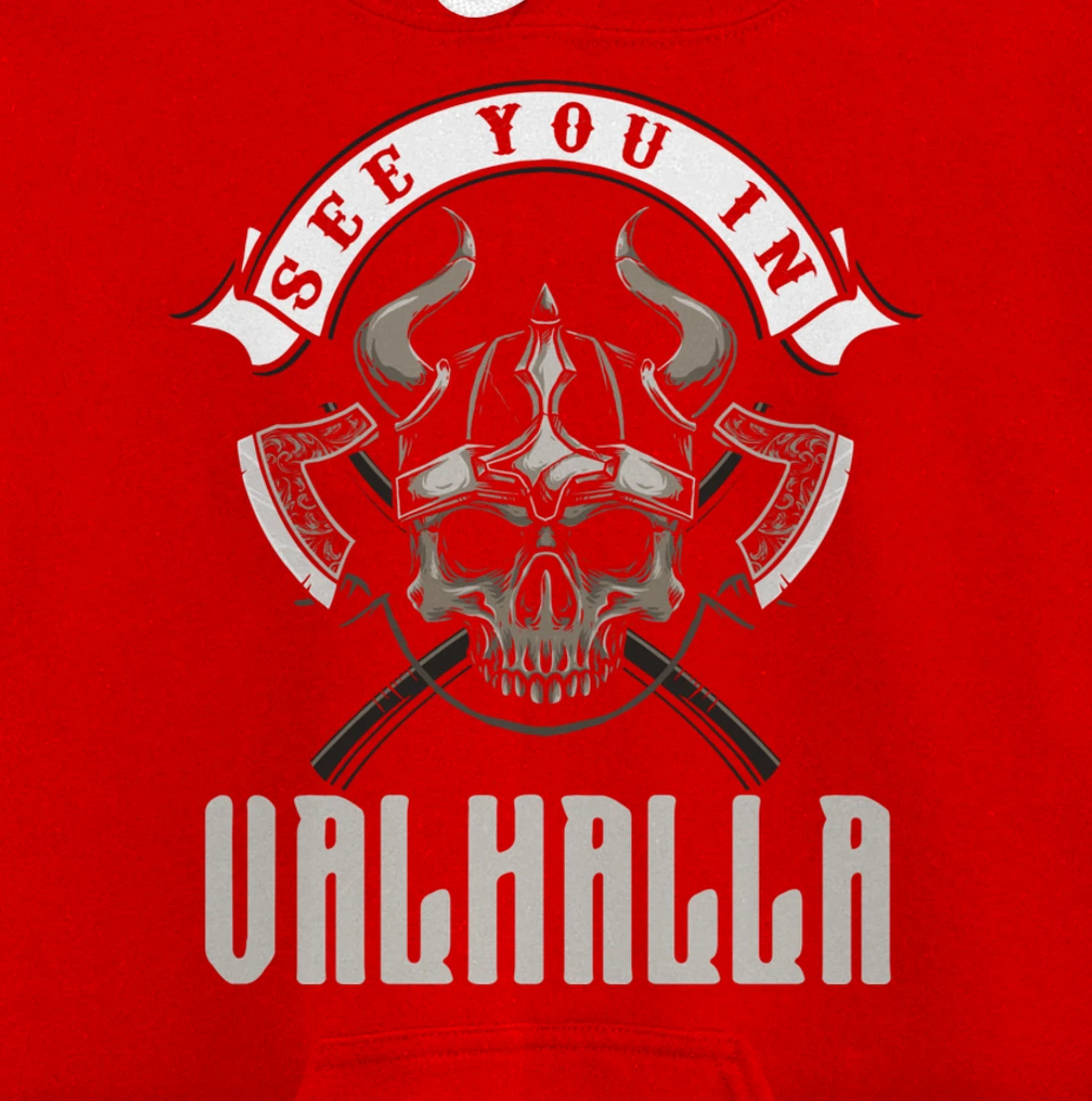 See You In Valhalla Viking Saying Pullover Hoodie