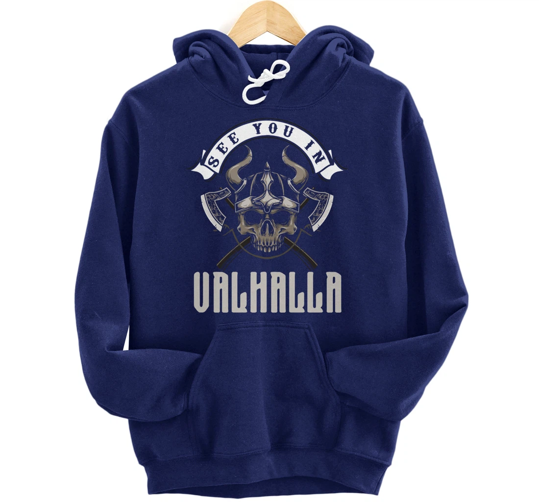 See You In Valhalla Viking Saying Pullover Hoodie