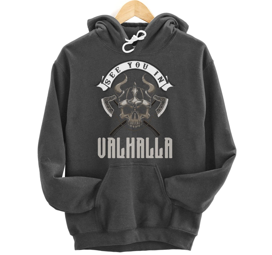 See You In Valhalla Viking Saying Pullover Hoodie