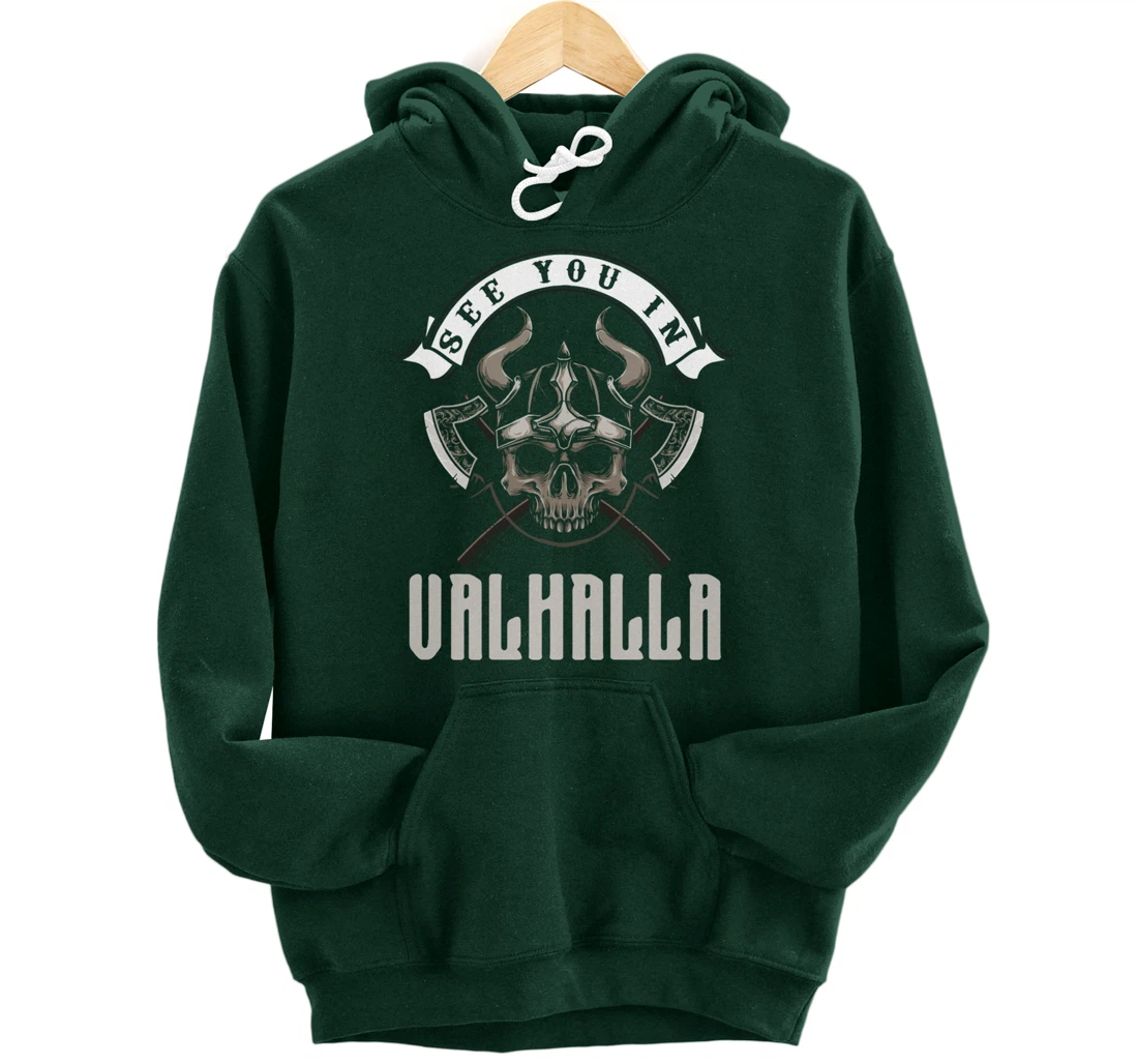 See You In Valhalla Viking Saying Pullover Hoodie