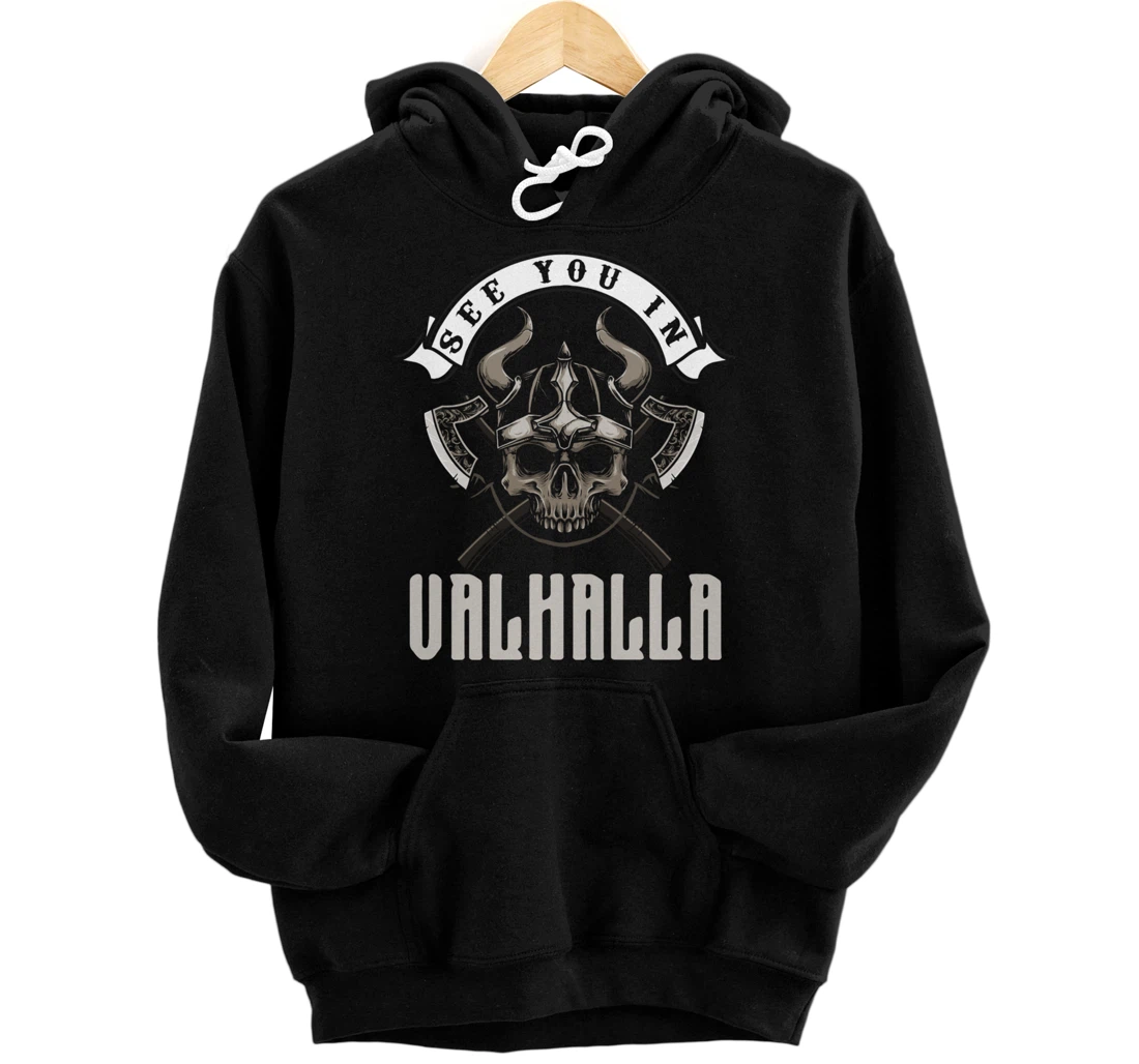 See You In Valhalla Viking Saying Pullover Hoodie