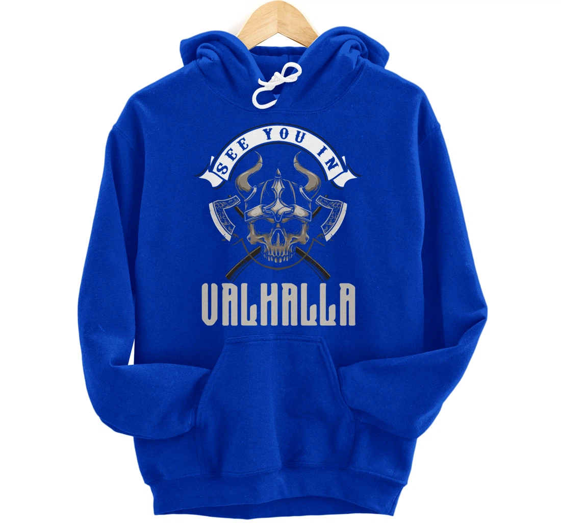 See You In Valhalla Viking Saying Pullover Hoodie