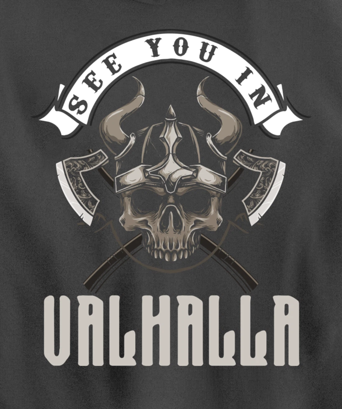 See You In Valhalla Viking Saying Pullover Hoodie