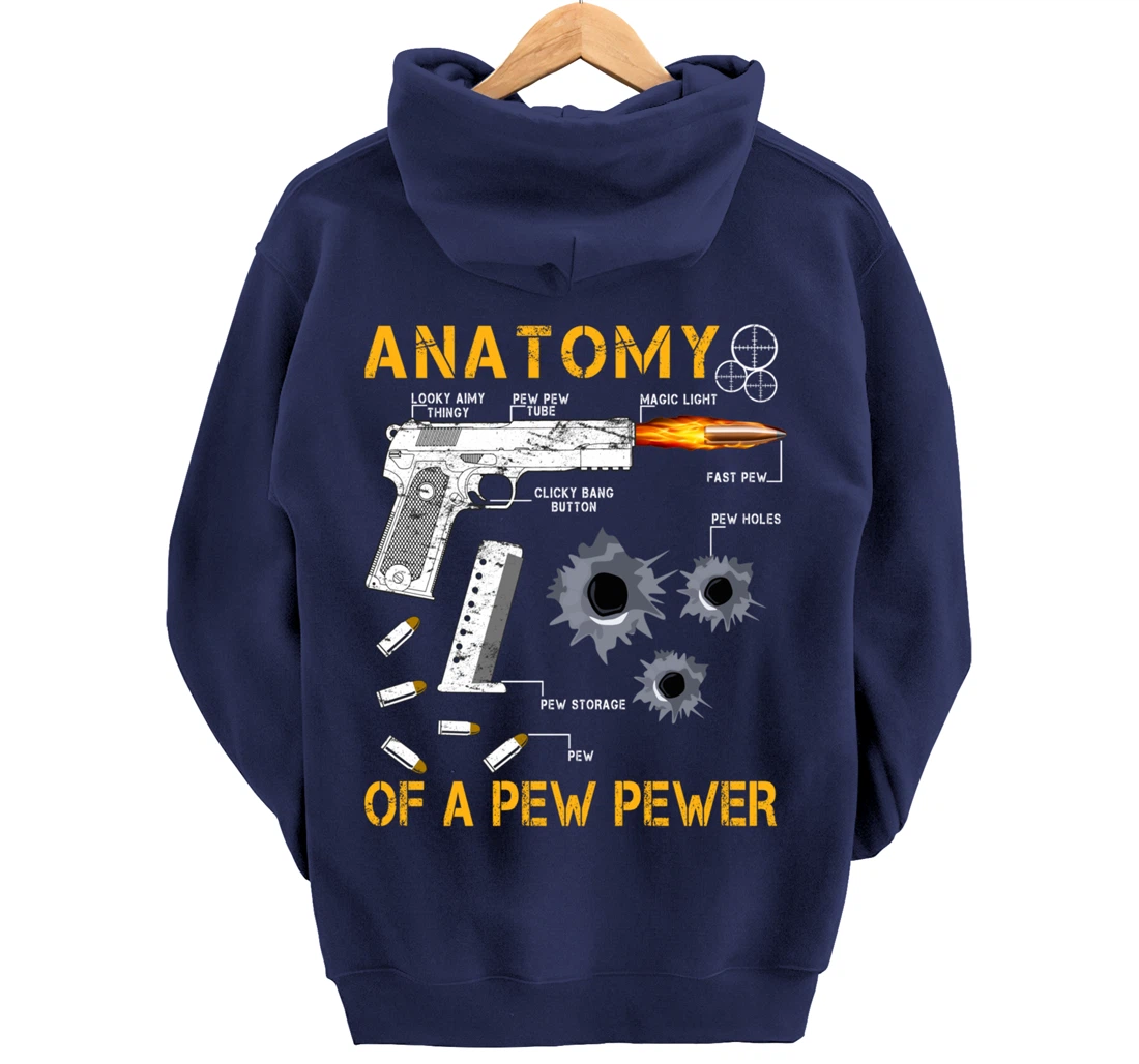 Funny Anatomy Of A Pew Pewer - 2nd Amendment Gift Tee Man Pullover Hoodie