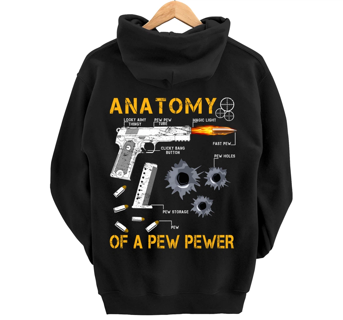 Funny Anatomy Of A Pew Pewer - 2nd Amendment Gift Tee Man Pullover Hoodie