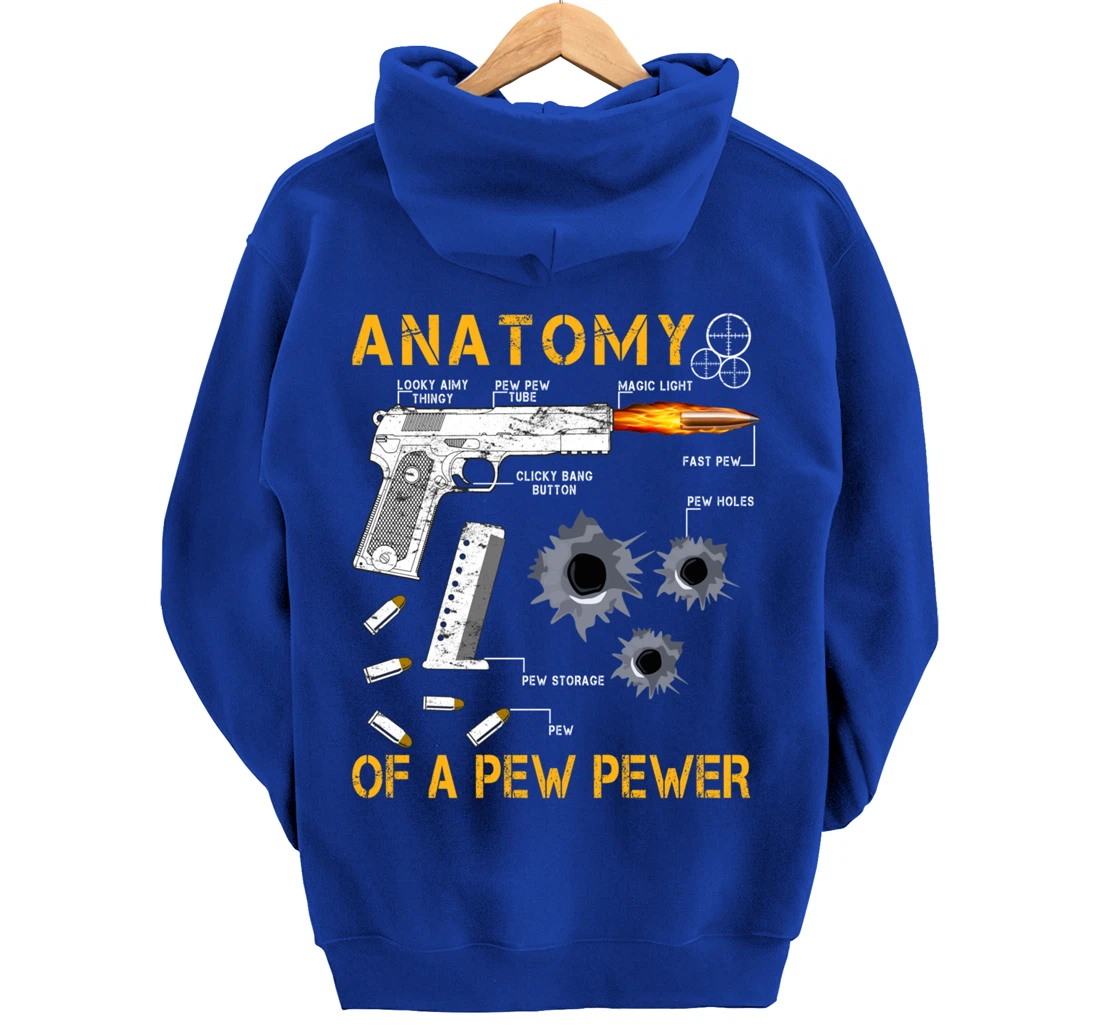 Funny Anatomy Of A Pew Pewer - 2nd Amendment Gift Tee Man Pullover Hoodie