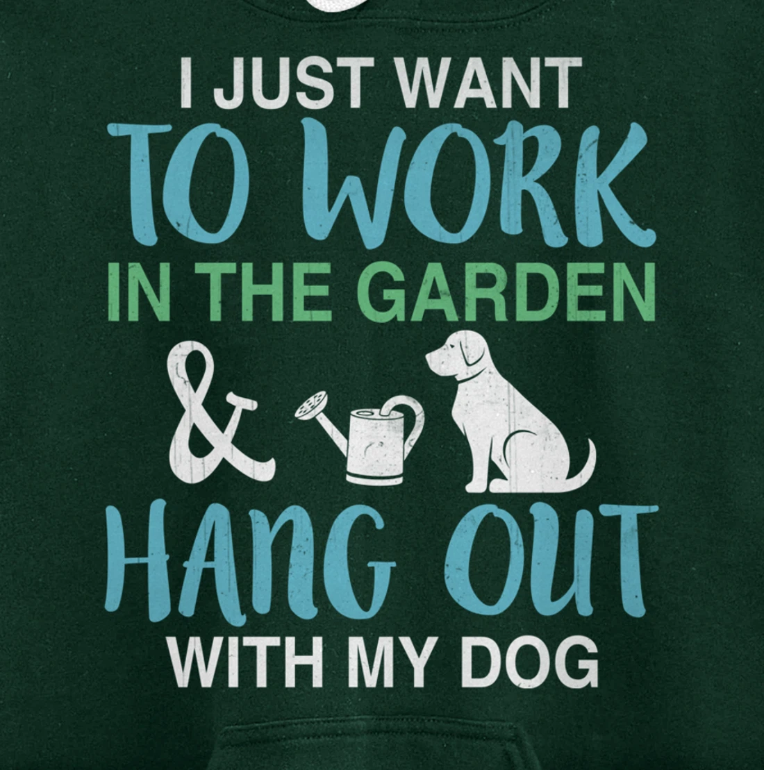 I Just Want To Work In My Garden And Hang Out With My Dog Pullover Hoodie