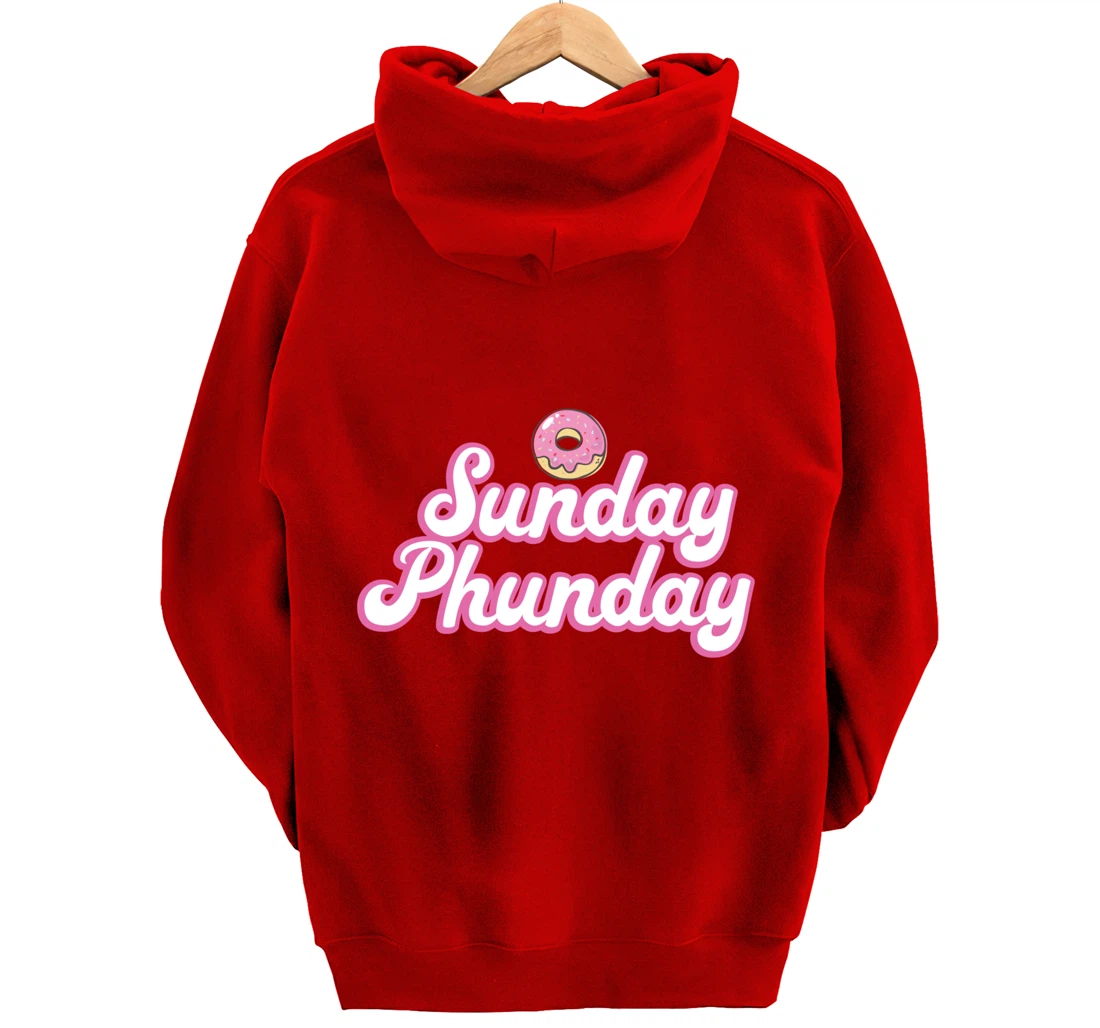 Sunday Phunday Phish Donuts Shirt - Funny Donut Lover Pullover Hoodie
