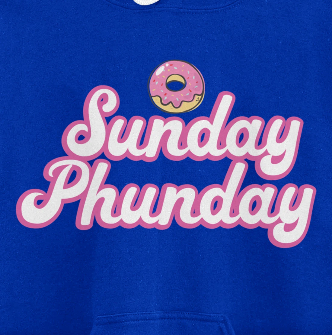 Sunday Phunday Phish Donuts Shirt - Funny Donut Lover Pullover Hoodie