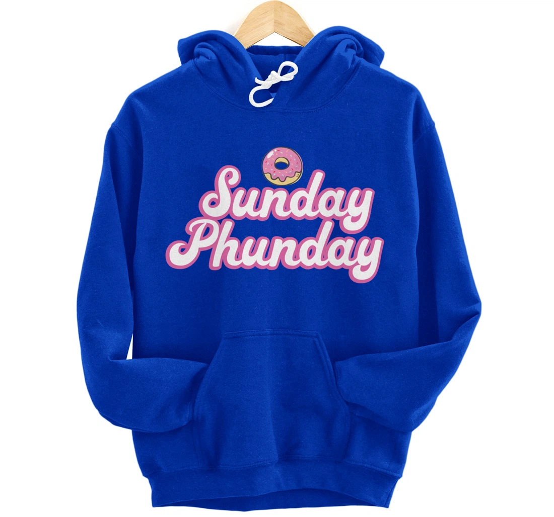 Sunday Phunday Phish Donuts Shirt - Funny Donut Lover Pullover Hoodie