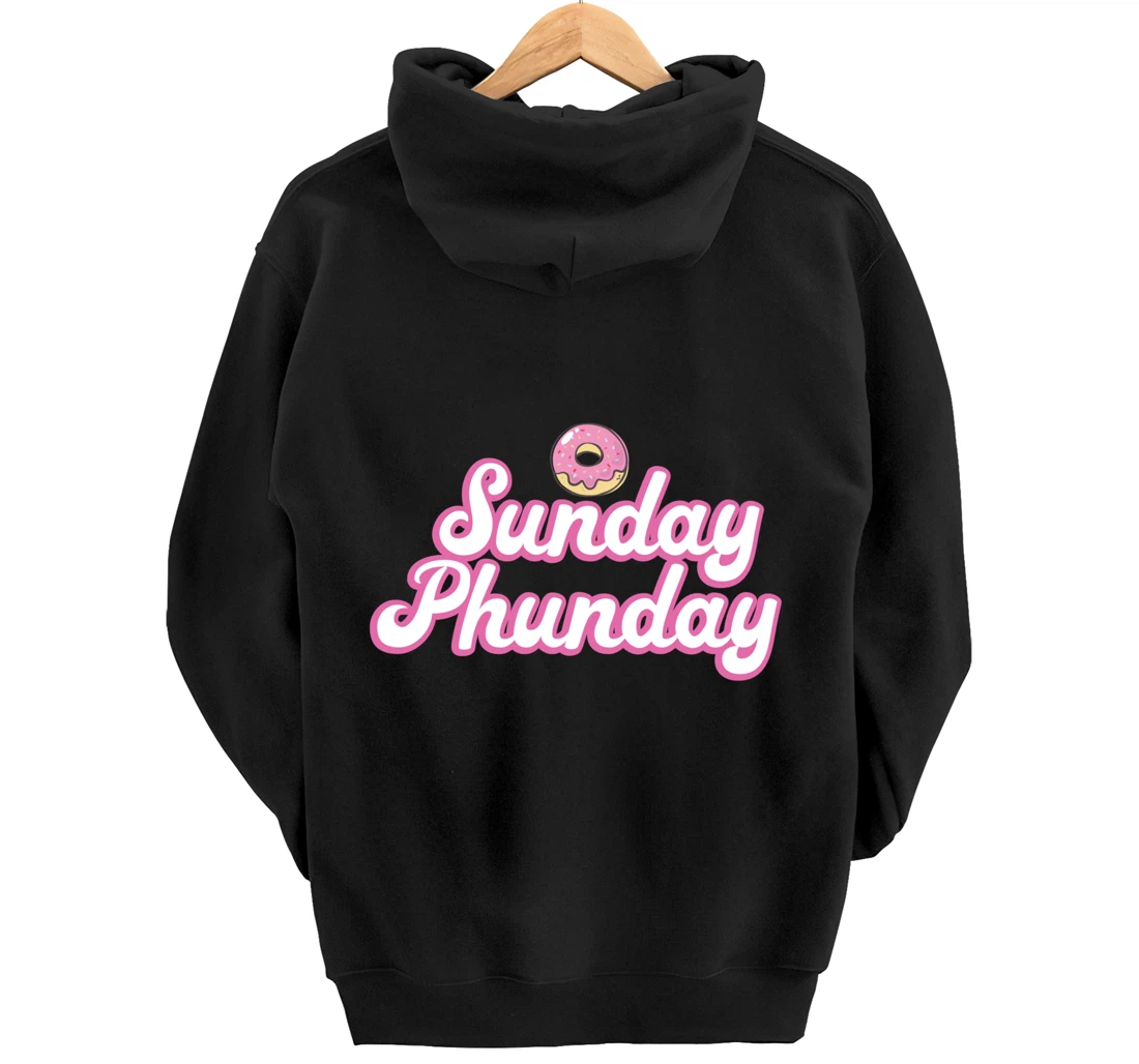 Sunday Phunday Phish Donuts Shirt - Funny Donut Lover Pullover Hoodie